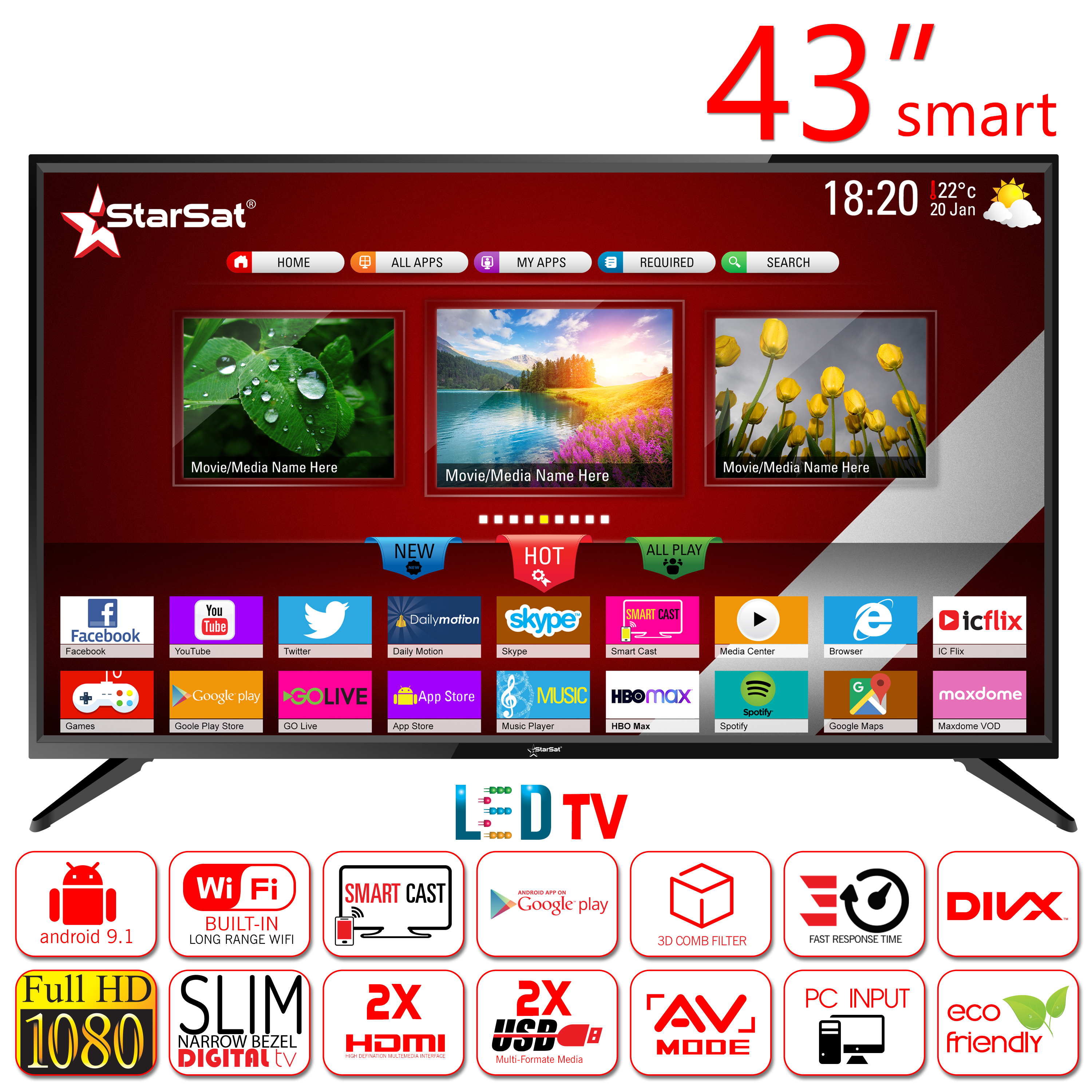 StarSat 43" Full HD Android9.1 Smart LED TV, Slim bezel design, 2xHDMI and 2xUSB Ports, WiFi, Smart Cast, PlayStore, AV and PC mode