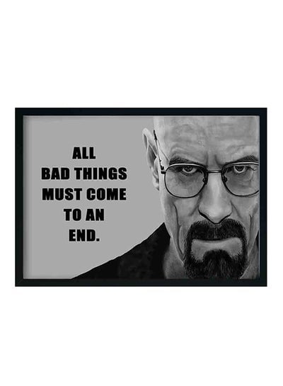All Bad Things Must Come To An End Wooden Frame Wall Art Painting Black/Grey 32 X 22 X 2centimeter