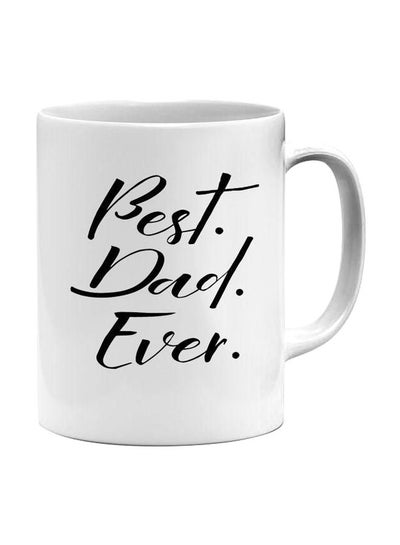Best Dad Ever Printed Coffee Mug White/Black Standard