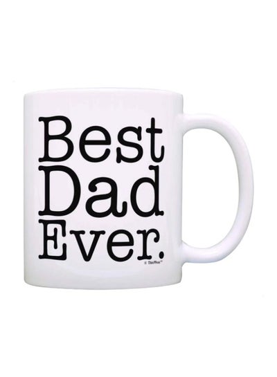Best Dad Ever Printed Ceramic Mug White/Black 350ml