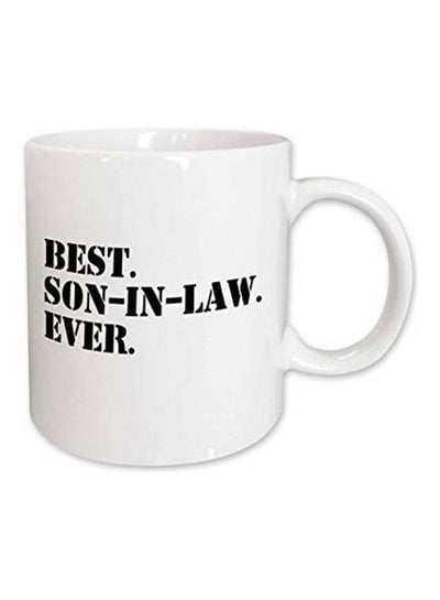 Best Son In Law Ever Printed Ceramic Mug White/Black 11ounce