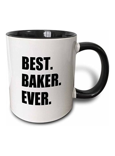 Best Baker Ever Printed Ceramic Mug Black/White 11ounce