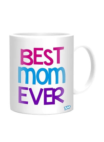 Best Mom Ever Printed Mug White